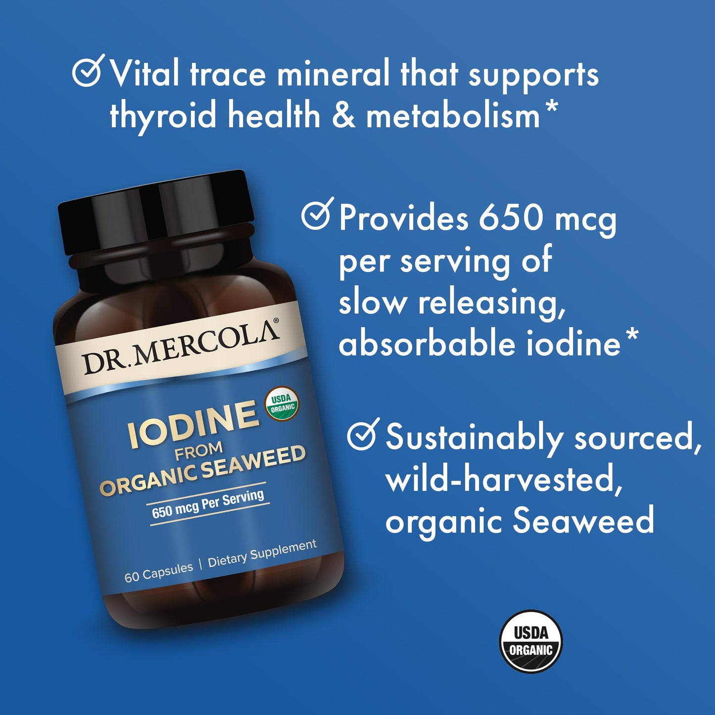 Dr. Mercola Iodine from Organic Seaweed – 650 mcg per Serving, 30 Servings (60 Capsules), Dietary Supplement, USDA Organic